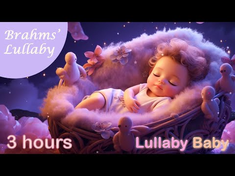 ✰ 3 HOURS ✰ BRAHMS' LULLABY ♫ Lullaby for Babies to go to Sleep ♫ Lullaby and Goodnight Song ♫ Baby