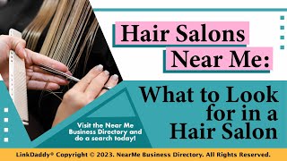 Hair Salons Near Me: What to Look for in a Hair Salon