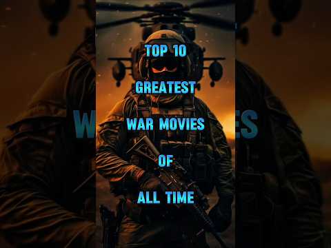 Top 10 Best WAR Movies of All Time!