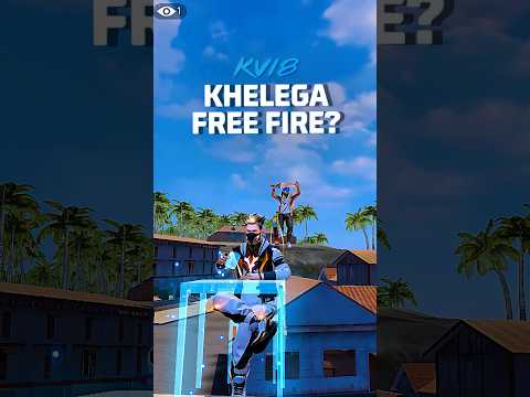 KHELEGA FREE FIRE? #shorts #kv18 #freefire