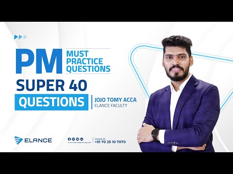 Super 40 Must Practice Questions | PM | ACCA Dec ‘24 Session | Jojo Tomy ACCA | ACCA | Elance