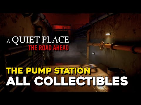 A Quiet Place The Road Ahead The Pump Station All Collectible Locations (All Toys, Documents...)