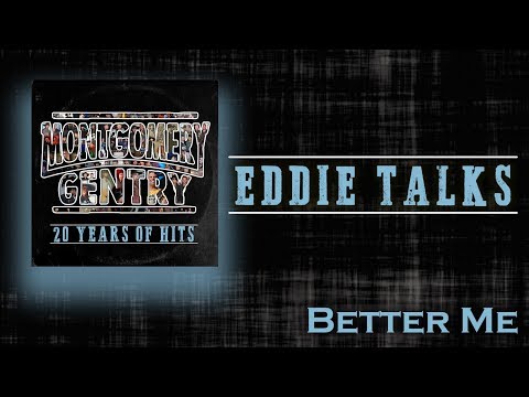 Better Me (Story Behind The Song) | Montgomery Gentry: 20 Years of Hits