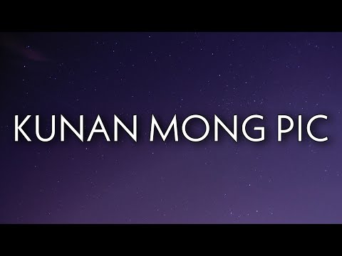 O Side Mafia, Brgr - Kunan Mong Pic (Lyrics) Ft. Al James