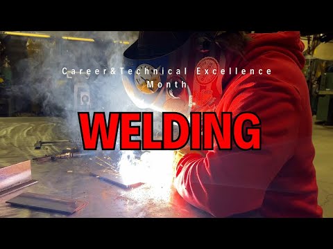 Broome -Tioga,  BOCES - Career &Technical Excellence Month, Welding