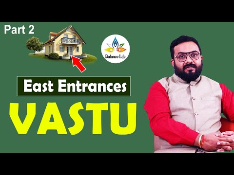 East Facing House Vastu in English | Effect of Entrances of the East |Scientific Vastu |Balance Life