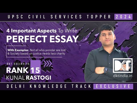 UPSC CSE | Important Aspects To Write a Good Essay In CSE | By Kunal Rastogi, Rank 15 CSE 2023