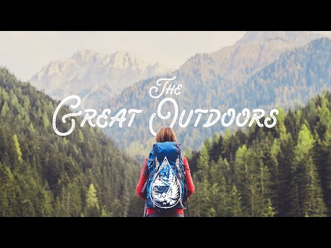 The Great Outdoors 🏞️ - An Indie/Folk/Pop Nature Playlist