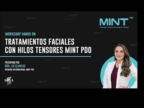 WORK SHOP HANDS ON - Tratamientos faciales con hilos tensores MINT PDO.