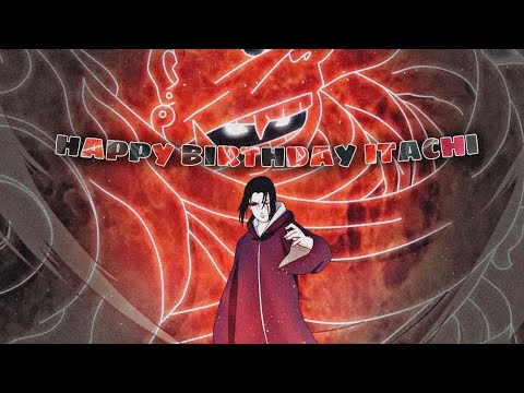 Happy birthday Itachi [ Itachi × Starboy ] #amv #anime #animeedits