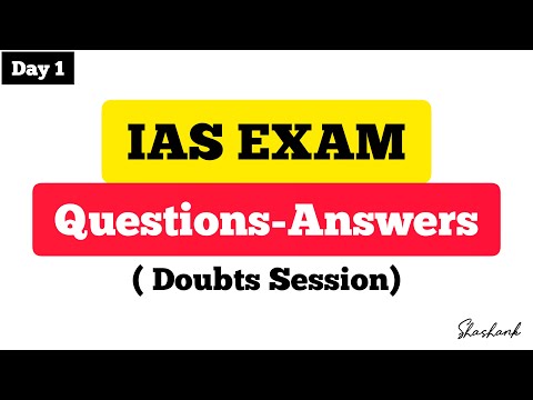 IAS exam doubts session | Day 1 | UPSC CSE