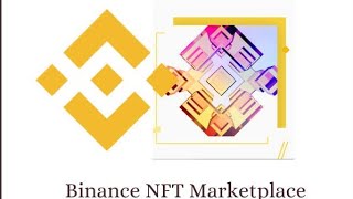 Reasons to Trade NFTs on Binance NFT Marketplace