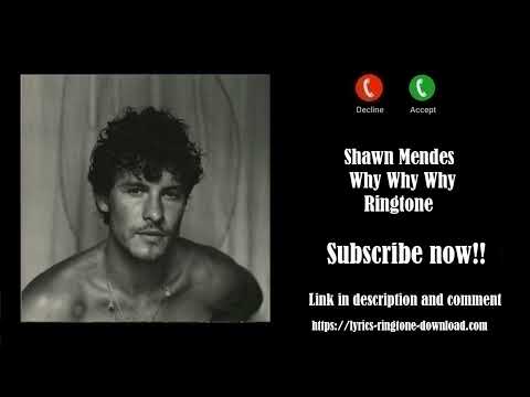 ℍ𝕆𝕋! Shawn Mendes ~ Why Why Why Ringtone (Free)