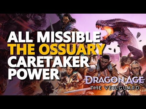 All The Ossuary Caretaker Power Dragon Age The Veilguard