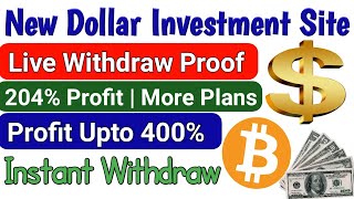 New Dollar Investment Site 2021 | Live Withdraw Proof | Daily 13% | Earn Upto 400% | USD & BTC