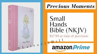 Precious Moments 'Small Hands' NKJV Bible (Pink) Review