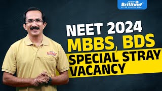 NEET 2024 | MBBS, BDS, Special Stray Vacancy