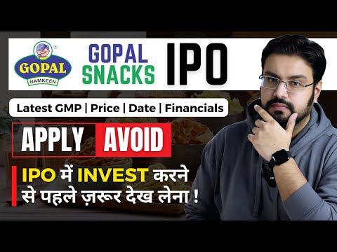 Gopal Snacks IPO Review - APPLY or AVOID? | Gopal Namkeen IPO - GMP, Price, Date & Financials #IPO