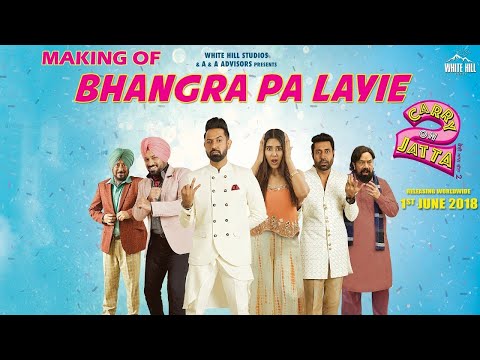 Bhangra Pa Laiye (Full Song) Carry On Jatta 2 Songs | Gippy Grewal, Mannat Noor | Punjabi Songs 2018