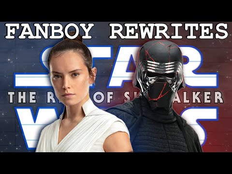 Fanboy Rewrites "Star Wars: The Rise of Skywalker"