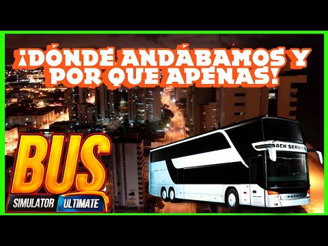 Regresamos al mundo digital y de que manera - Bus Simulador Ultimate Mexico