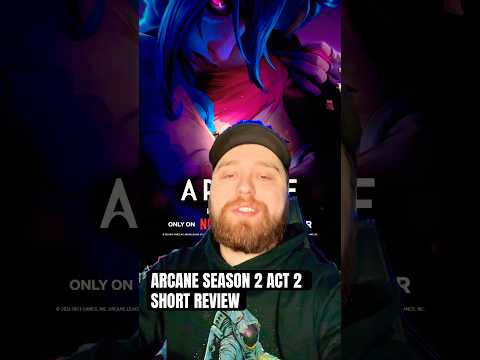 I JUST SAW ARCANE SEASON 2 ACT 2