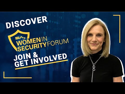 Why You Should Join & Get Involved in the SIA Women in Security Forum