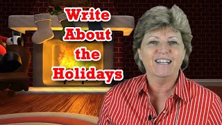 Inspiring You to Write About Your Holiday Memories