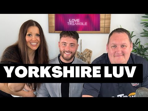 Love Triangle exclusive: Yorkshire contestant reveals all on Channel 4 show