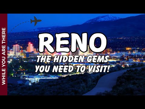 Reno The Hidden Gems You Need to Visit!