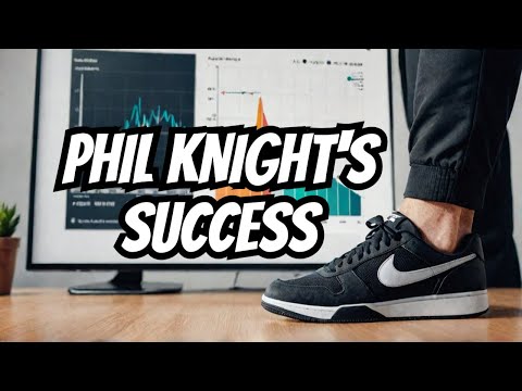 How Phil Knight Built a Billion Dollar Global Brand