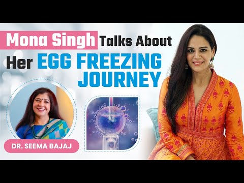 Mona Singh talks about Her Egg Freezing journey. | Omya Fertility