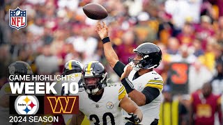 Pittsburgh Steelers vs. Washington Commanders | 2024 Week 10 Game Highlights