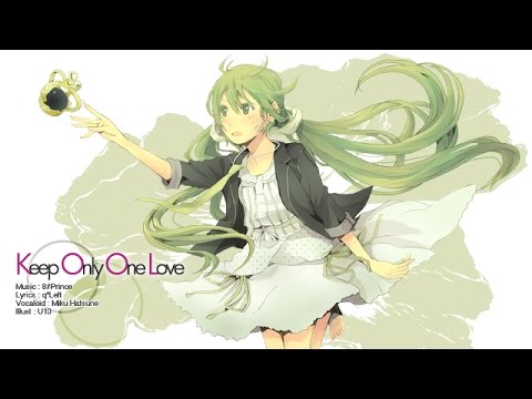 八王子P「Keep Only One Love feat. 初音ミク」