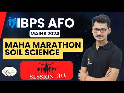 Soil Science Marathon Class | IBPS AFO 2024 | Session 3/3| Abhishek Sir