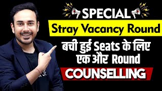 Special Stray Vacancy round for remaining seats | MCC | State | NEET counselling 2024 #neet2024