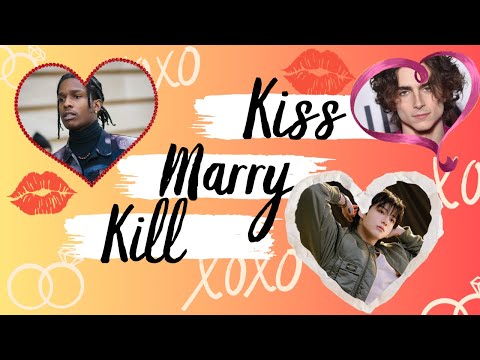 Kiss, Marry, Kill | Male Celebrities