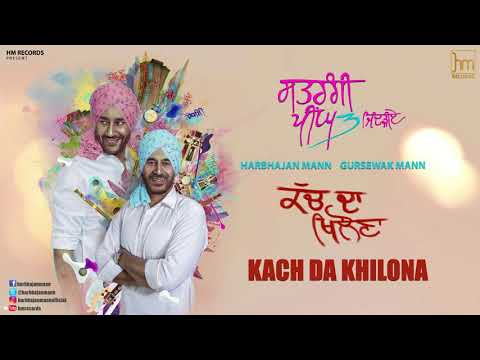 Kach Da Khilona | Harbhajan Mann | Satrangi Peengh 3 | HM Records | Latest Punjabi Songs 2018