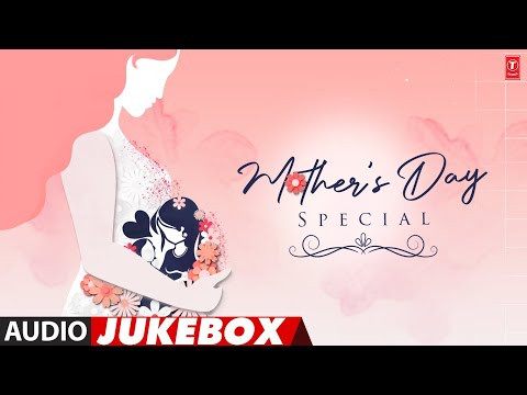 Mothers Day Special Songs (Audio) Jukebox | T-Series Bollywood Classics