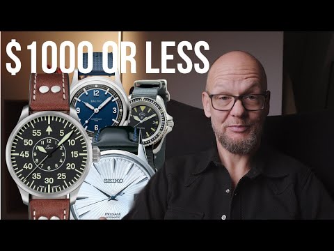 Definitive guide to finding the best sub $1000 watches