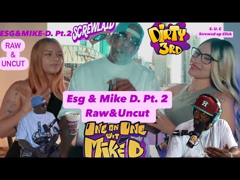 ESG Pt. 2 The Raw & Uncut version