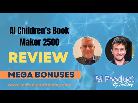 AI Children's Book Maker 2500 Review + Award-Winning Bonuses To Make It Work FASTER (Worth $997)!