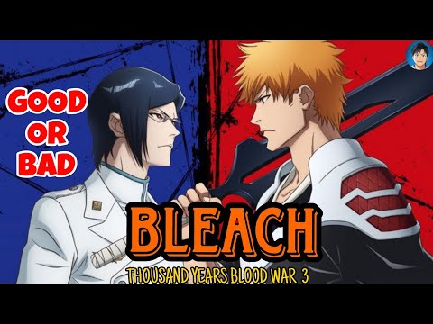 Bleach tybw part 3 Review | Good or Bad | Quick Anime