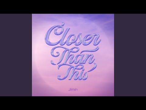 Closer Than This