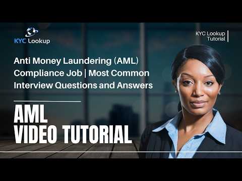 Anti money laundering (AML) Compliance Job | Most Common Interview questions and answers