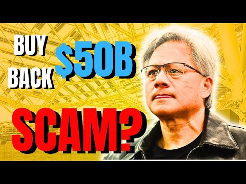 NVIDIA Stock: Is $50 Billion Buyback Program a SCAM?