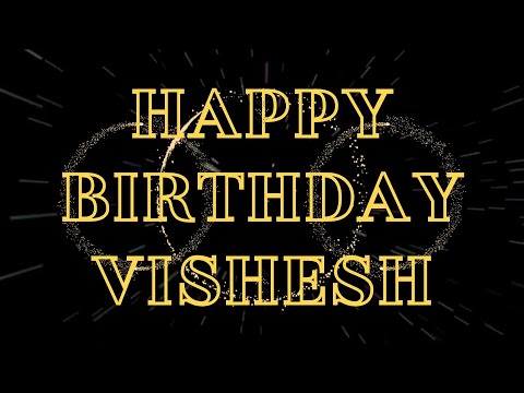 Happy Birthday Vishesh 🎉 | A Special Wish Just for You! | Let's Celebrate! 🎂