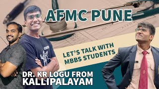 AFMC Pune | Dr. KR Logu from Kallipalayam | Let’s Talk with MBBS Students