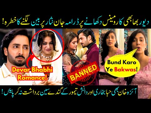 Jaan Nisar Under Fire For Inappropriate Story! Danish Taimoor - Hiba Bukhari - Sabih Sumair