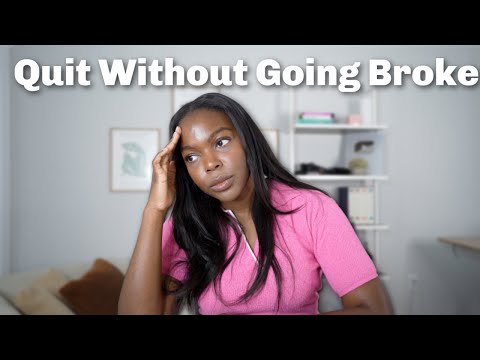 Quit Your Job Without Going Broke | Financial Planning To Quit Your Job